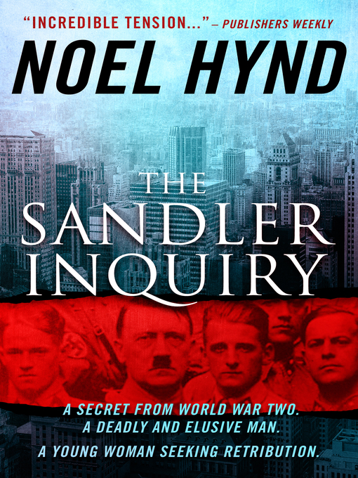 Title details for The Sandler Inquiry by Noel Hynd - Available